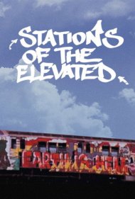 دانلود فیلم Stations of the Elevated سال 1981 - ایستگاه‌های مرتفع