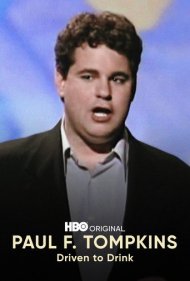 دانلود فیلم Paul F. Tompkins: Driven to Drink سال 1999 - پل اف. تامپکینز: راندهشده به الکل