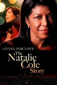 دانلود فیلم Livin' for Love: The Natalie Cole Story سال 2000 - زندگی برای عشق: داستان ناتالی کول