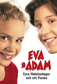 دانلود فیلم Eva & Adam: Four Birthdays and a Fiasco سال 2001 - اوا و آدام: چهار تولد و یک رسوایی