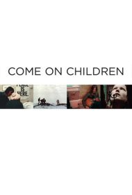 دانلود فیلم Come On Children سال 1973 - بیاین بچه‌ها