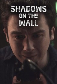 دانلود فیلم Shadows on the Wall سال 2014 - سایه‌های روی دیوار