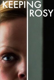 دانلود فیلم Keeping Rosy سال 2014 - حفظ آرامش
