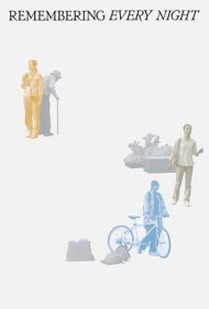دانلود فیلم Remembering Every Night سال 2022 - خاطره‌ی هر شب