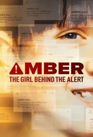دانلود فیلم Amber: The Girl Behind the Alert سال 2023 - امبر: دختری در پس هشدار