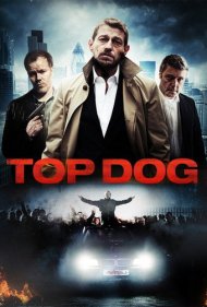 دانلود فیلم Top Dog سال 2014 - رئیس بزرگ