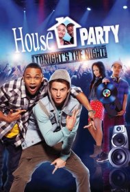 دانلود فیلم House Party: Tonight's the Night سال 2013 - مهمانی خانگی: امشب همان شب است