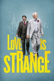 دانلود فیلم Love Is Strange سال 2014 - عشق عجیب است