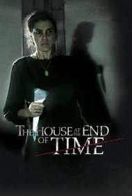 دانلود فیلم The House at the End of Time سال 2013 - خانه در انتهای زمان