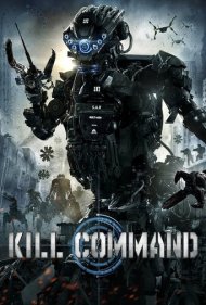 دانلود دوبله فارسی فیلم Kill Command سال 2016 - کشتار رباط ها