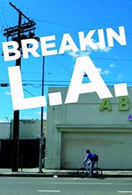 دانلود فیلم Breakin L.A. سال 2013 - نفوذ به لسآنجلس