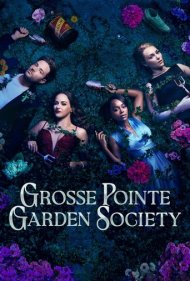 دانلود فیلم Grosse Pointe Garden Society سال 2025 - انجمن باغبانی گروس پوینت