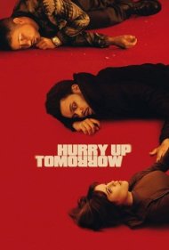 دانلود دوبله فارسی فیلم Hurry Up Tomorrow سال 2025 - فردا زودتر بیا