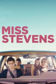دانلود فیلم Miss Stevens سال 2016 - خانم استیونز