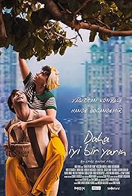 دانلود فیلم Daha Iyi Bir Yarin سال 2024 - فردایی بهتر