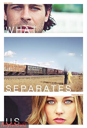 دانلود فیلم What Separates Us سال 2017