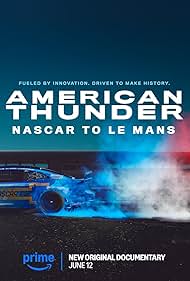 دانلود فیلم American Thunder: NASCAR to Le Mans سال 2025 - تندر آمریکایی: از نسکار تا لمان