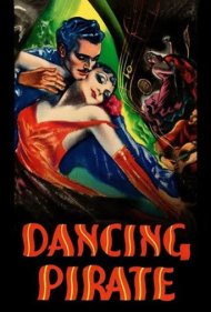 دانلود فیلم Dancing Pirate سال 1936 - دزد دریایی رقصان