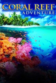 دانلود فیلم Coral Reef Adventure سال 2003 - ماجراجویی در صخرههای مرجانی