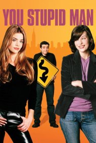 You Stupid Man 2002