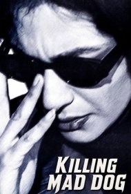 Killing Mad Dogs 2001