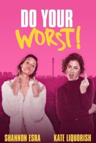 دانلود فیلم Do Your Worst سال 2023 - بدترین کار خود را انجام دهید