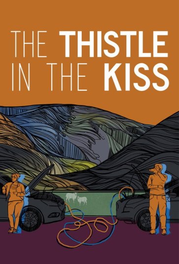The Thistle in the Kiss
