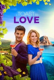 دانلود فیلم A Toast to Love سال 2024 - به سلامتی عشق