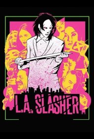 دانلود فیلم L.A. Slasher سال 2015 - آدم‌کش لس‌آنجلس
