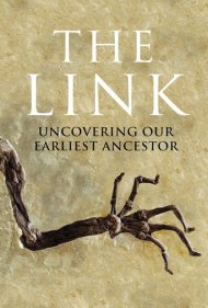 دانلود فیلم Uncovering Our Earliest Ancestor: The Link سال 2009 - کشف اولین جد ما: حلقه گم‌شده