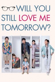 Will You Still Love Me Tomorrow? 2013