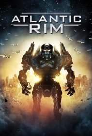 دانلود فیلم Atlantic Rim سال 2013 - حاشیه اقیانوس اطلس