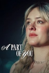 دانلود فیلم A Part of You سال 2024 - بخشی از تو