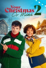 دانلود فیلم Your Christmas or Mine 2 سال 2023 - کریسمس تو یا من 2