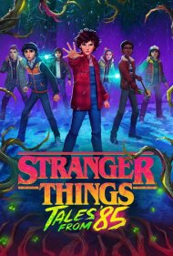 Stranger Things: Tales from 85