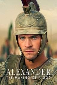 دانلود فیلم Alexander: The Making of a God سال 2024 - اسکندر: خلق یک خدا
