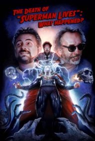 دانلود فیلم The Death of "Superman Lives": What Happened? سال 2015 - مرگ «سوپرمن زنده است»: چه اتفاقی افتاد؟