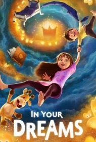 دانلود دوبله فارسی فیلم In Your Dreams سال 2025 - مگه خوابش رو ببینی