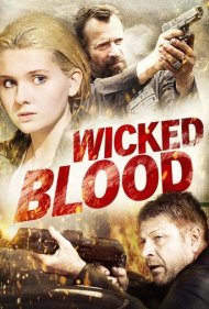 دانلود فیلم Wicked Blood سال 2014 - خون شریر