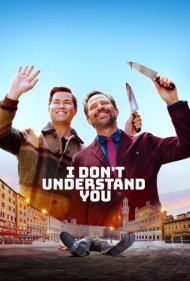 دانلود فیلم I Dont Understand You سال 2024 - من تو را نمی‌فهمم