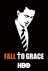 دانلود فیلم Fall to Grace سال 2013 - سقوط به سوی رستگاری