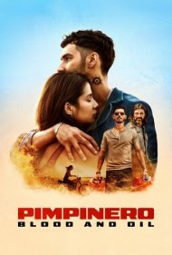 دانلود فیلم Pimpinero: Blood and Oil سال 2024 - پمپینرو: خون و بنزین