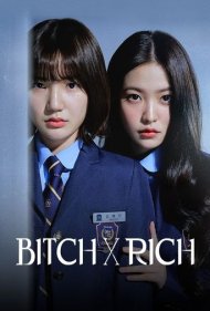 دانلود فیلم Bitch X Rich سال 2023 - عوضی و خرپول