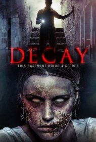 دانلود فیلم Decay سال 2015 - پوسیدگی