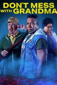 دانلود دوبله فارسی فیلم Dont Mess with Grandma سال 2024 - سر به سر مامان بزرگ نگذار