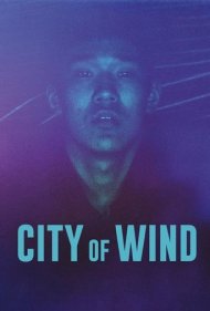 دانلود فیلم City of Wind سال 2023 - شهر باد خیز