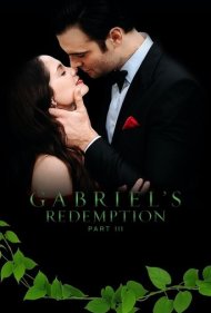 دانلود فیلم Gabriel's Redemption: Part Three سال 2023 - رستگاری گابریل: قسمت سوم