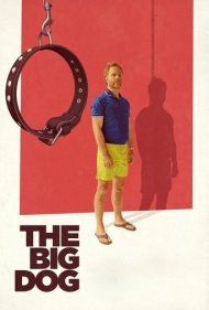 دانلود فیلم The Big Dog سال 2023 - سگ بزرگ