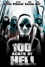 دانلود فیلم 100 Acres of Hell سال 2019 - 100 هکتار جهنم