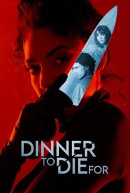 دانلود فیلم Dinner to Die For سال 2025 - شامی برای مردن